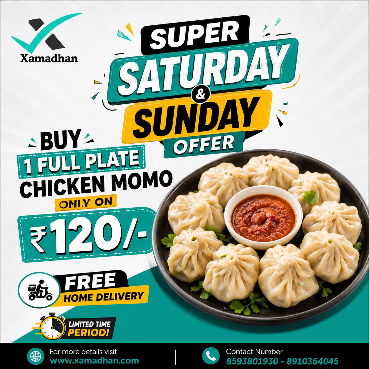 uper saturday and sunday offer buy 1 full plate chicken momo only on 120/-